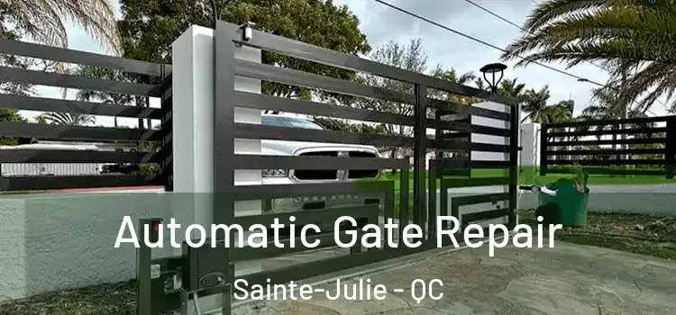  Automatic Gate Repair Sainte-Julie - QC