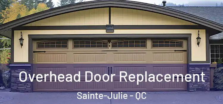  Overhead Door Replacement Sainte-Julie - QC