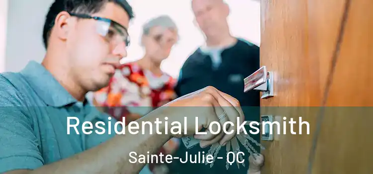 Residential Locksmith Sainte-Julie - QC