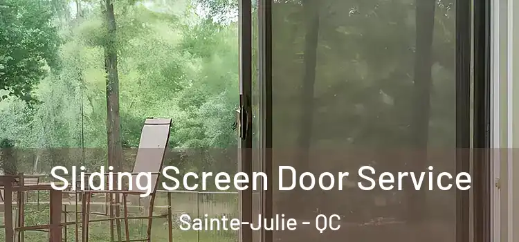  Sliding Screen Door Service Sainte-Julie - QC